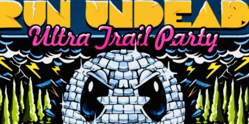 Run Undead Ultra Trail Party