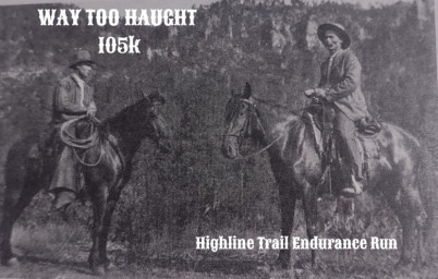 Way Too Haught 105k – Highline Trail Endurance Run